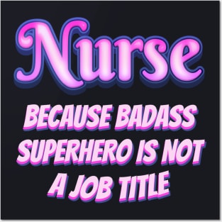 Nurse badass Superhero Posters and Art